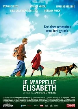真爱满行囊 Je m'appelle Elisabeth (2006)丨8.3分